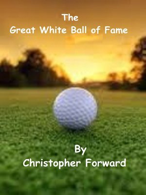 cover image of The Great White Ball of Fame